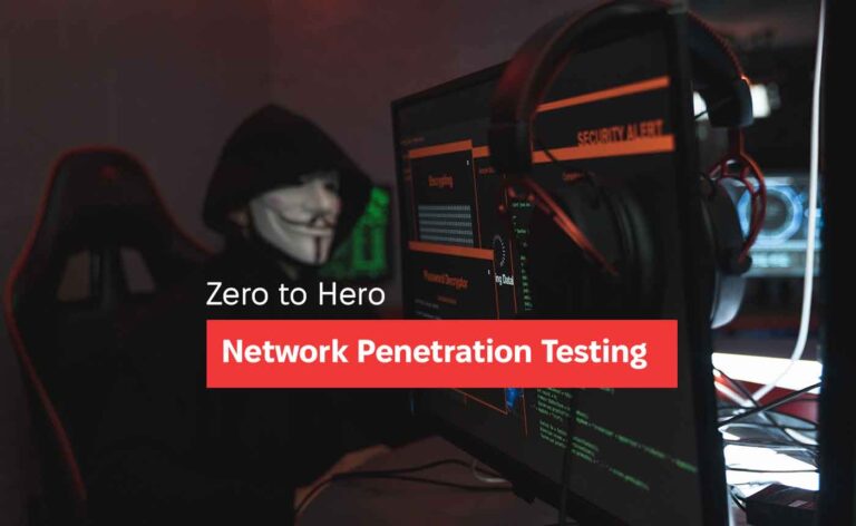 Zero to Hero: Network Penetration Testing